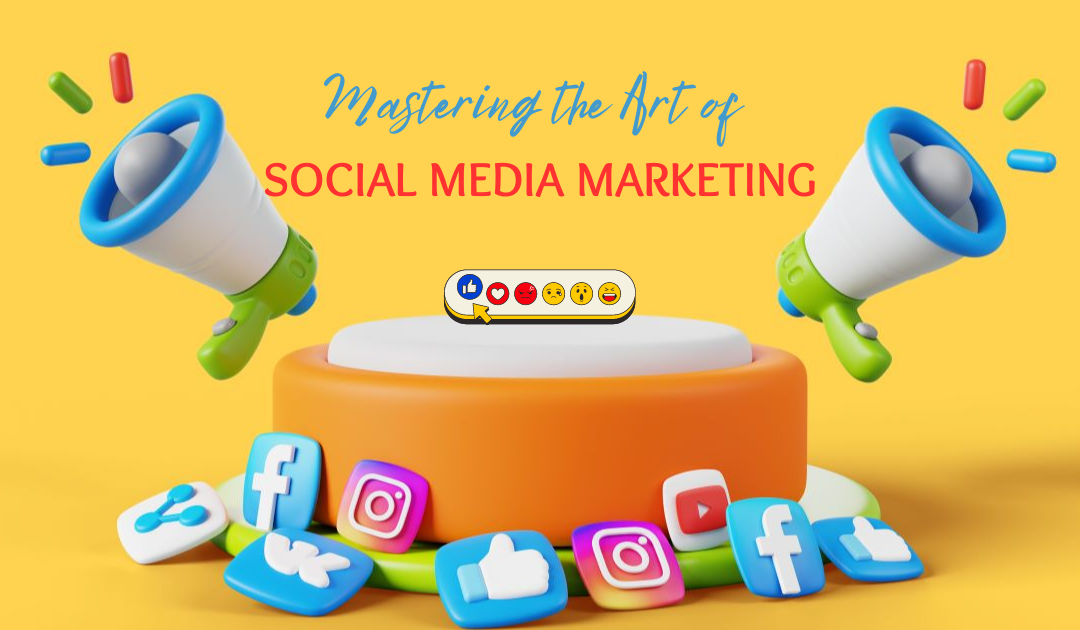 Social Media Marketing : How to Master this Art?